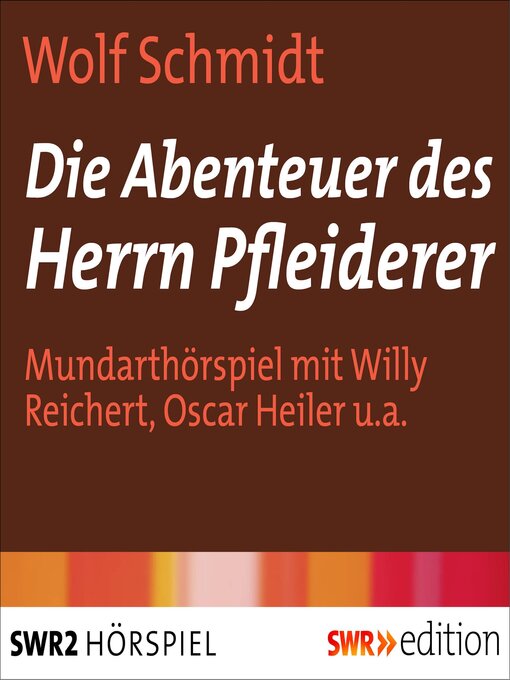 Title details for Die Abenteuer des Herrn Pfleiderer by Wolf Schmidt - Wait list